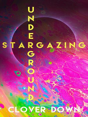 cover image of Stargazing Underground